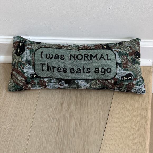 the manuel woodworkers and weavers, inc Other - Cat Tapestry Decorative Pillow 16” X 7” I Was Normal Three Cats Ago